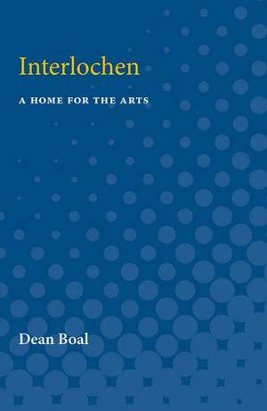 Interlochen: A Home for the Arts