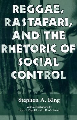 Reggae, Rastafari, and the Rhetoric of Social Control