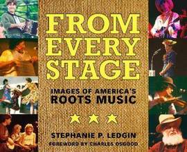 From Every Stage: Images of America's Roots Music