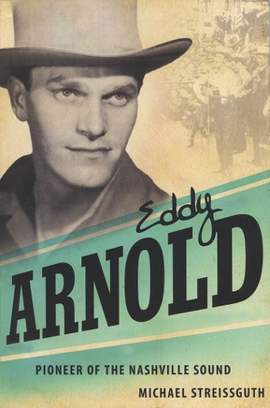 Eddy Arnold: Pioneer of the Nashville Sound