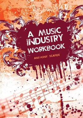A Music Industry Workbook