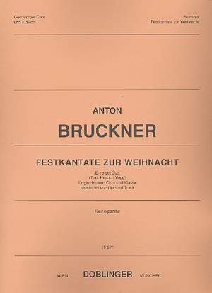 Bruckner, A: Festkantate zur Weihnacht