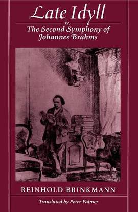 Late Idyll: The Second Symphony of Johannes Brahms