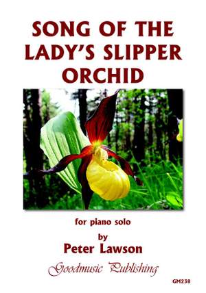 Peter Lawson: Song of the Lady's Slipper Orchid