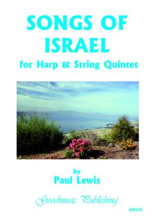 Paul Lewis: Songs of Israel for Harp and String Quintet