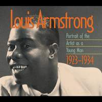 Louis Armstrong: Portrait Of The Artist As A Young Man 1923-1934