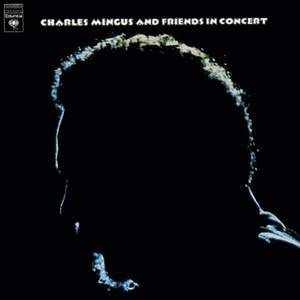 Charles Mingus And Friends In Concert