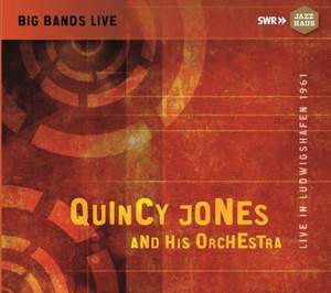 Big Bands Live: Quincy Jones & His Orchestra