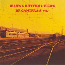 Blues & Rhythm & Blues de Cantera's Vol. 1