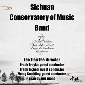 2017 Midwest Clinic: Sichuan Conservatory of Music Band (Live)