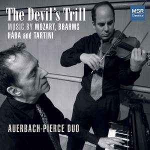 The Devil's Trill - Music for Violin and Piano by Mozart, Brahms, Hába and Tartini