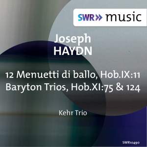 Haydn: 12 Menuetti di ballo & Baryton Trios Nos. 75 and 124