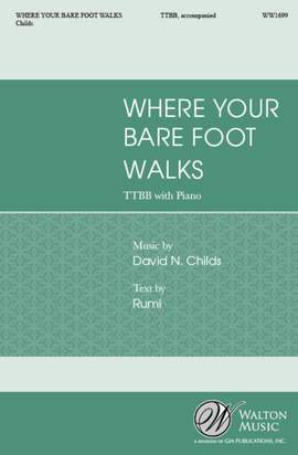 David N. Childs: Where Your Bare Foot Walks