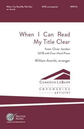 J. C. Lowrey: When I Can Read My Title Clear