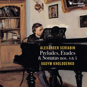 Scriabin: Preludes, Etudes & Sonatas Nos. 4 & 5 Product Image