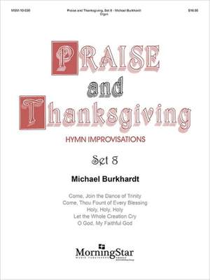 Michael Burkhardt: Praise and Thanksgiving