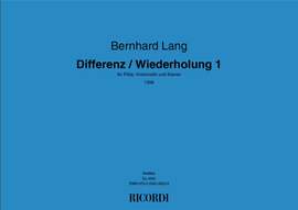 Bernhard Lang: Differenz / Wiederholung 1