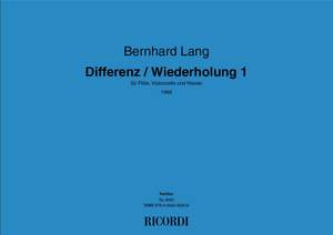 Bernhard Lang: Differenz / Wiederholung 1