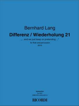 Bernhard Lang: Differenz / Wiederholung 21