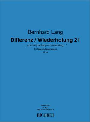 Bernhard Lang: Differenz / Wiederholung 21