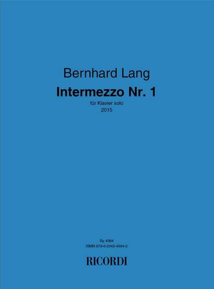 Bernhard Lang: Intermezzo Nr. 1