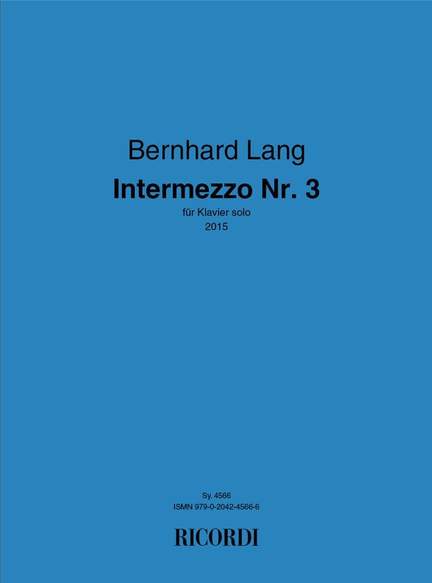 Bernhard Lang: Intermezzo Nr. 3