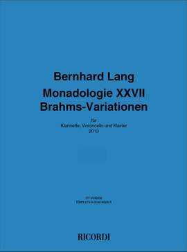 Bernhard Lang: Monadologie XXVII 'Brahms‐Variationen'