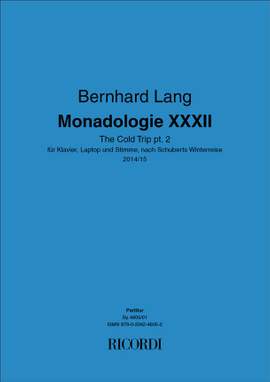 Bernhard Lang: Monadologie XXXII The Cold Trip pt. 2