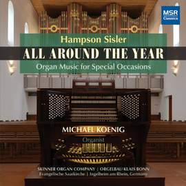 All Around The Year - Organ Music by Hampson Sisler