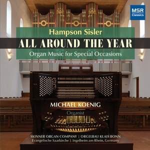 All Around The Year - Organ Music by Hampson Sisler