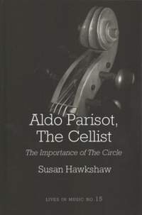 Aldo Parisot, The Cellist: The Importance of the Circle