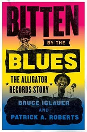 Bitten by the Blues: The Alligator Records Story