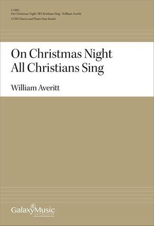 William Averitt: On Christmas Night All Christians Sing