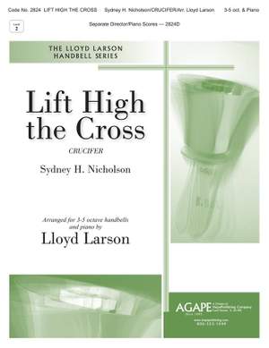 Lloyd Larson: Lift High The Cross