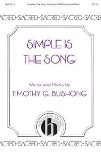 Timothy G. Bushong: Simple Is the Song
