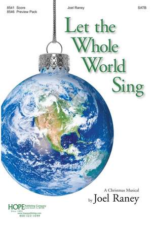 Joel Raney: Let The Whole World Sing