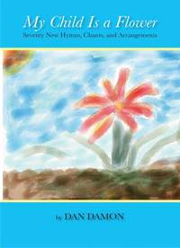 Daniel Damon: My Child Is A Flower