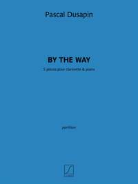 Pascal Dusapin: By the way