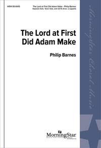 Philip Barnes: The Lord at First Did Adam Make