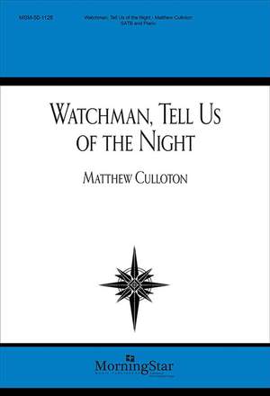 Matthew Culloton: Watchman, Tell Us of the Night