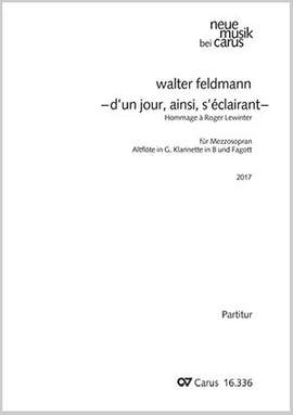 Feldmann:  d'un jour, ainsi, s'éclairant  Hommage à Roger Lewinter