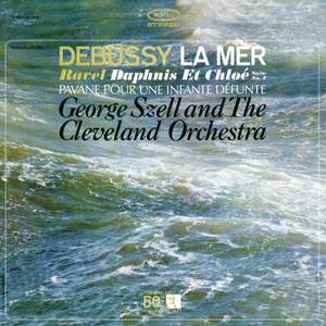 Debussy: La mer - Ravel: Daphnis et Chloé & Pavane pour une infante défunte (Remastered)
