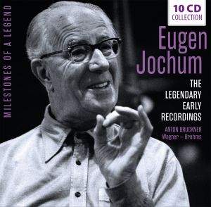 Eugen Jochum - The Legendary Early Recordings