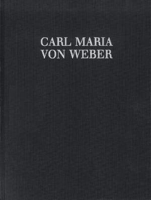 Weber, C M v: Jubel-Kantate WeV B.15