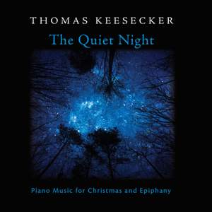 The Quiet Night: Piano Music for Christmas & Epiphany