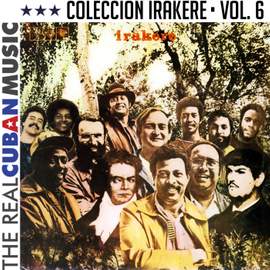 Colección Irakere, Vol. VI (Remasterizado)