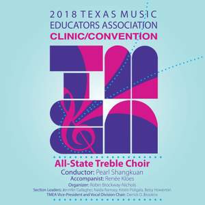 2018 Texas Music Educators Association (TMEA): All-State Treble Choir [Live]