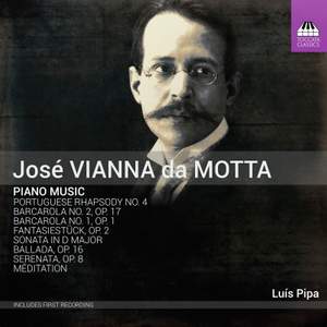 Vianna da Motta: Piano Music