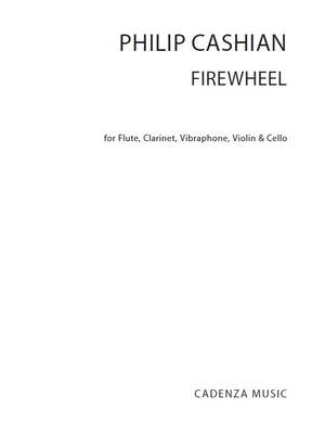 Philip Cashian: Firewheel