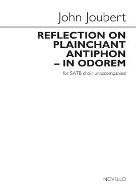 John Joubert: Reflection On Plainchant Antiphon - In Odorem